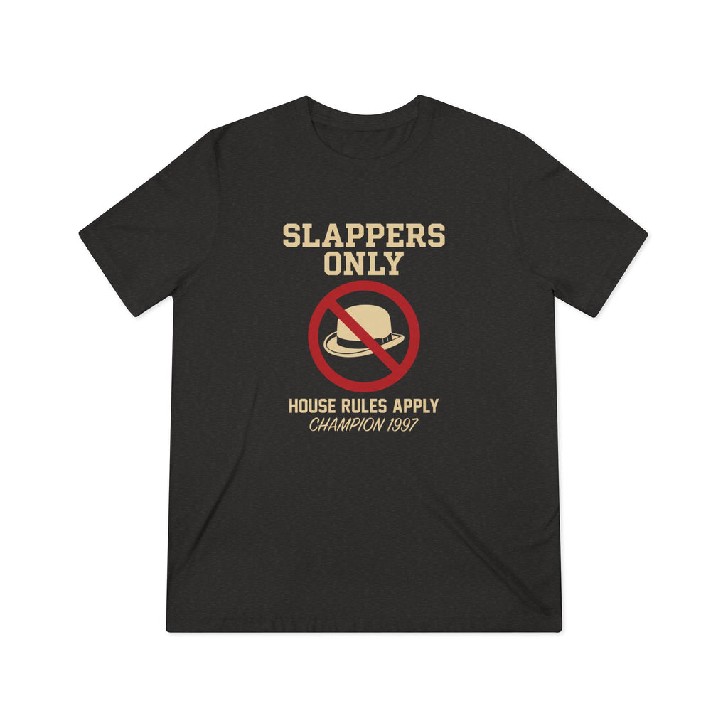 The "Slappers-Only Heir Apparent" Tee