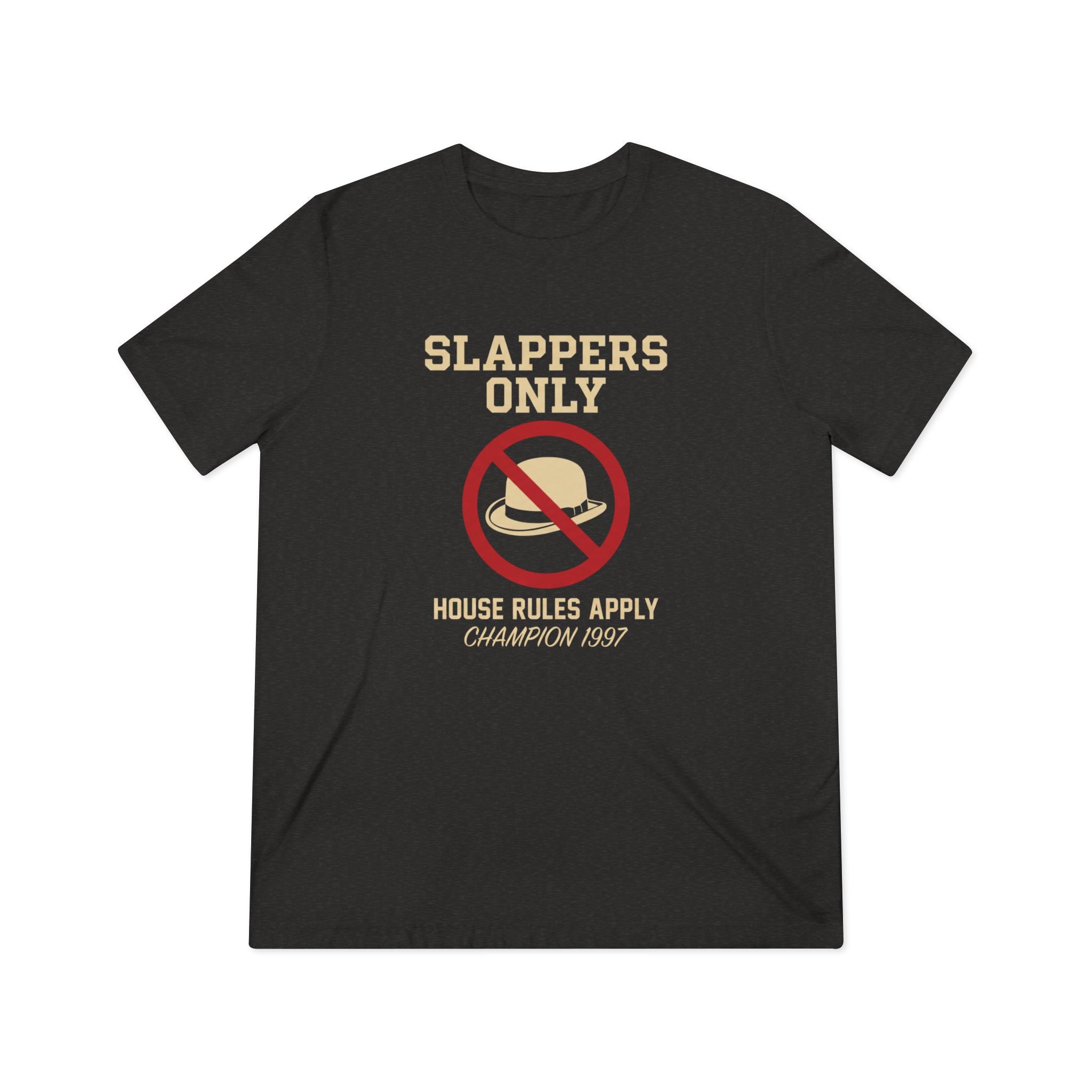 The "Slappers-Only Heir Apparent" Tee