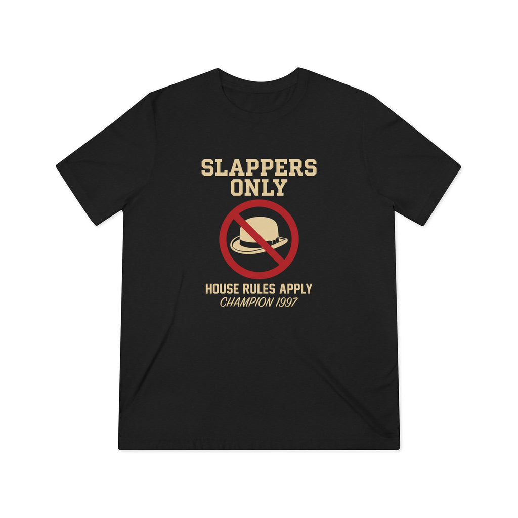 The "Slappers-Only Heir Apparent" Tee