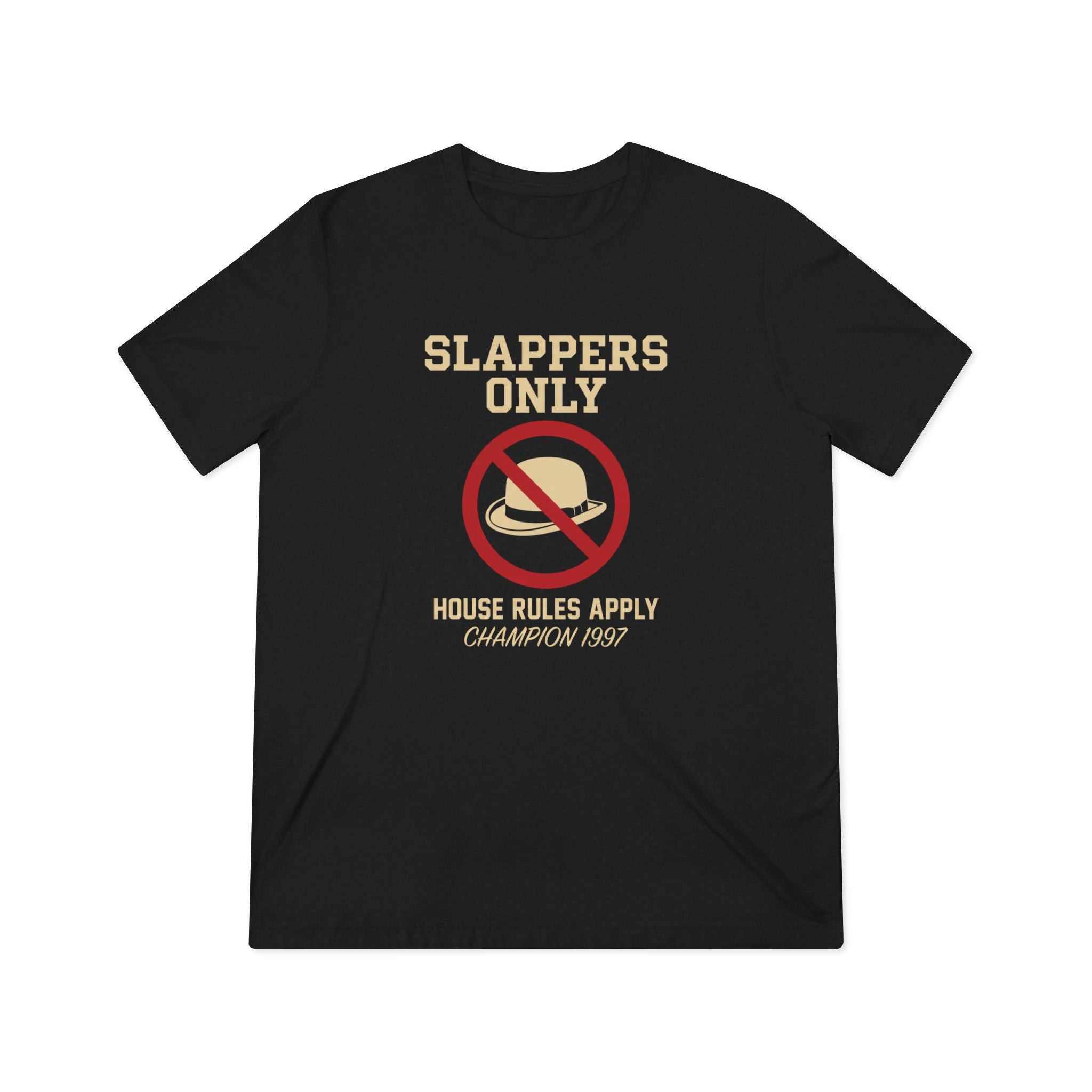 The "Slappers-Only Heir Apparent" Tee