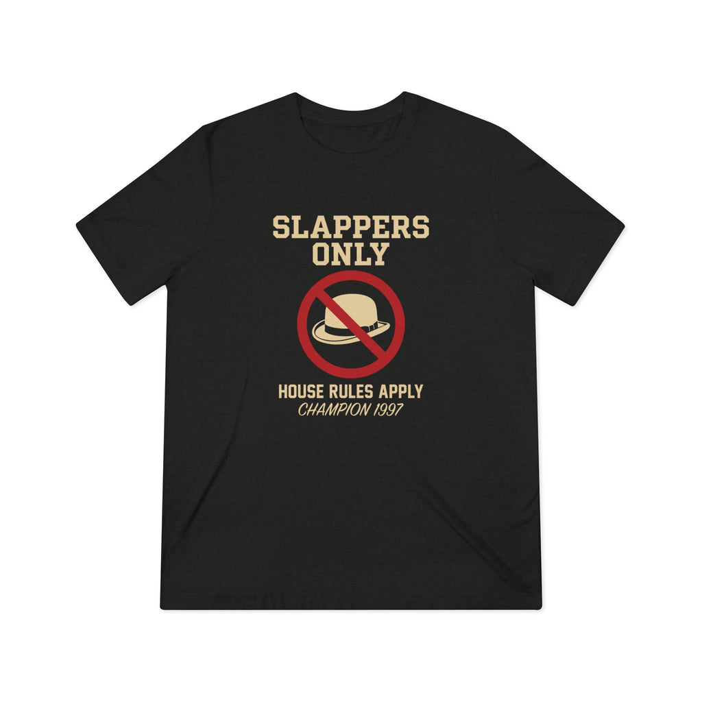 The "Slappers-Only Heir Apparent" Tee