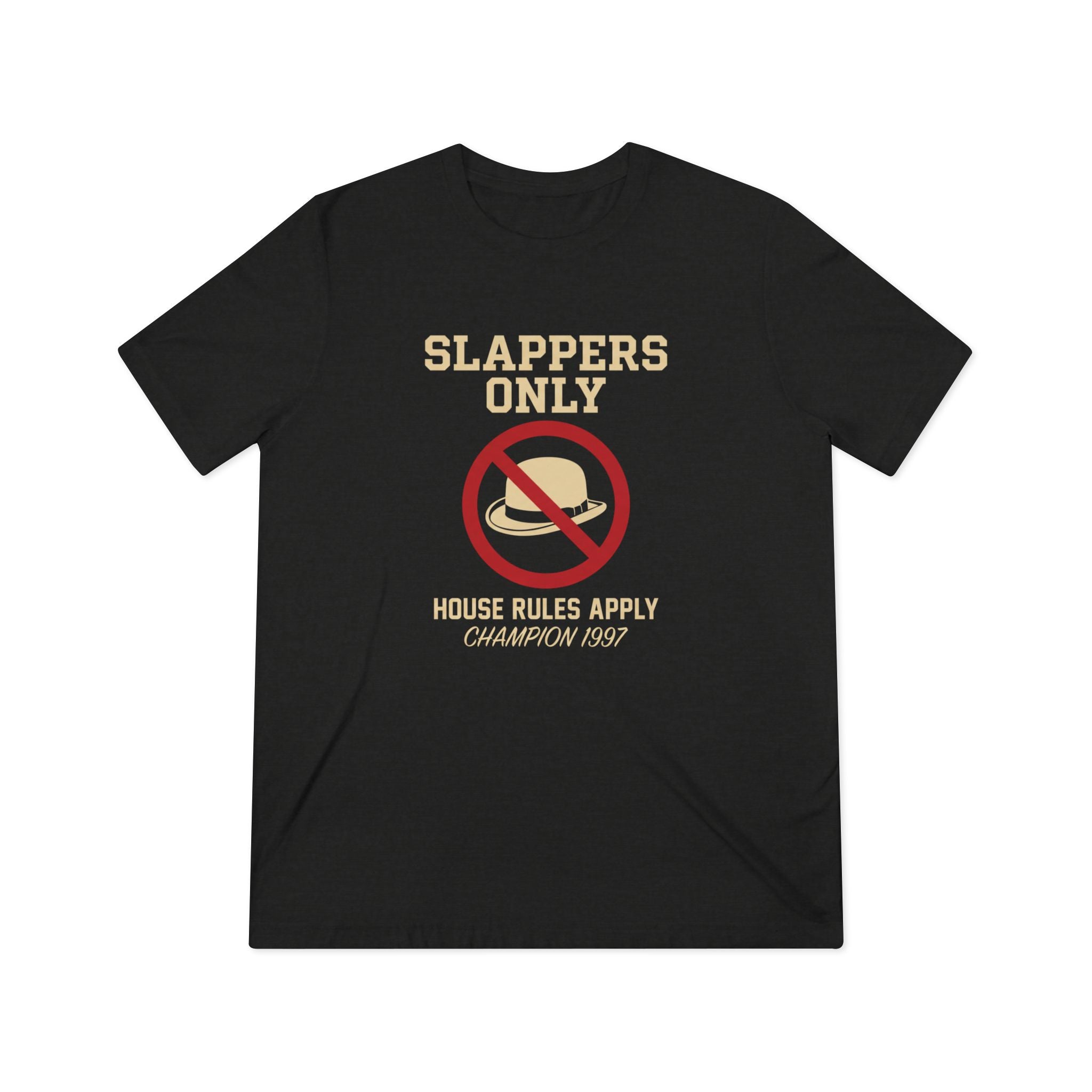 The "Slappers-Only Heir Apparent" Tee