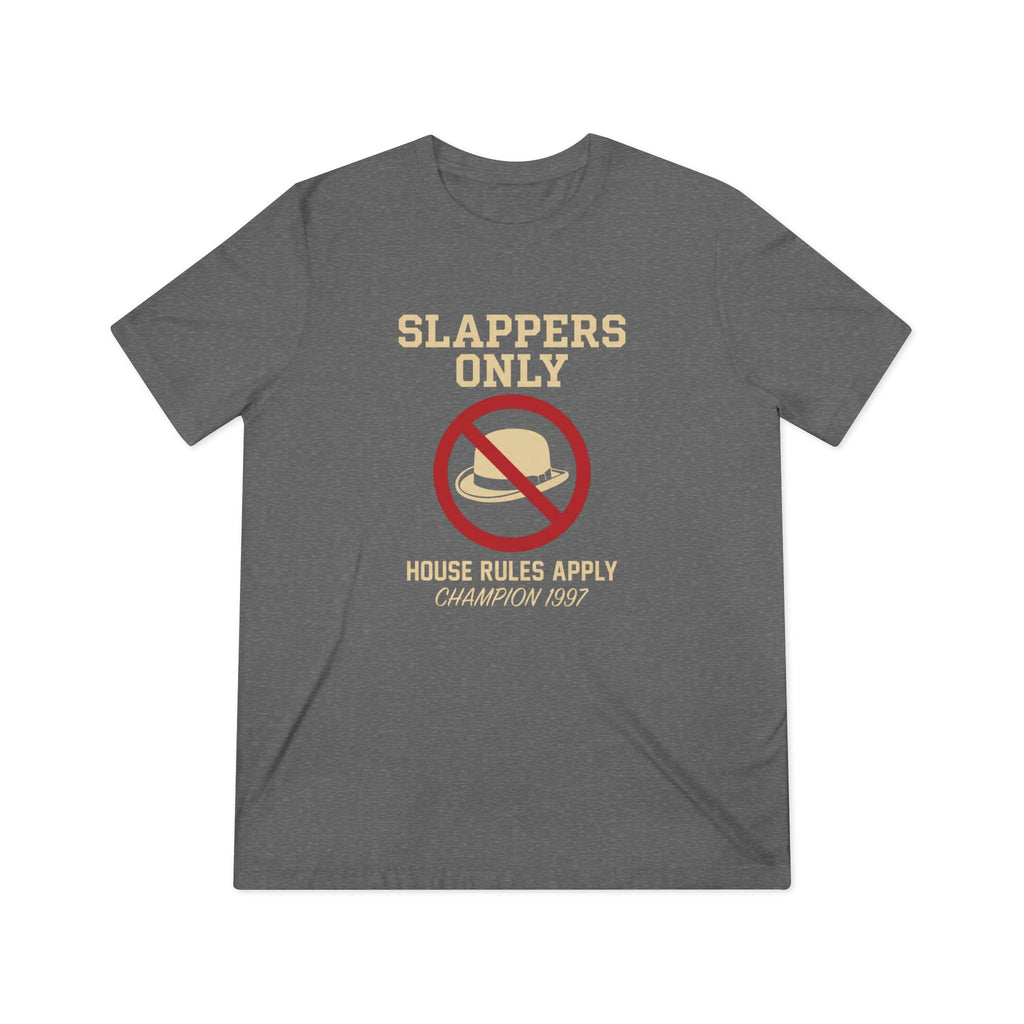 The "Slappers-Only Heir Apparent" Tee