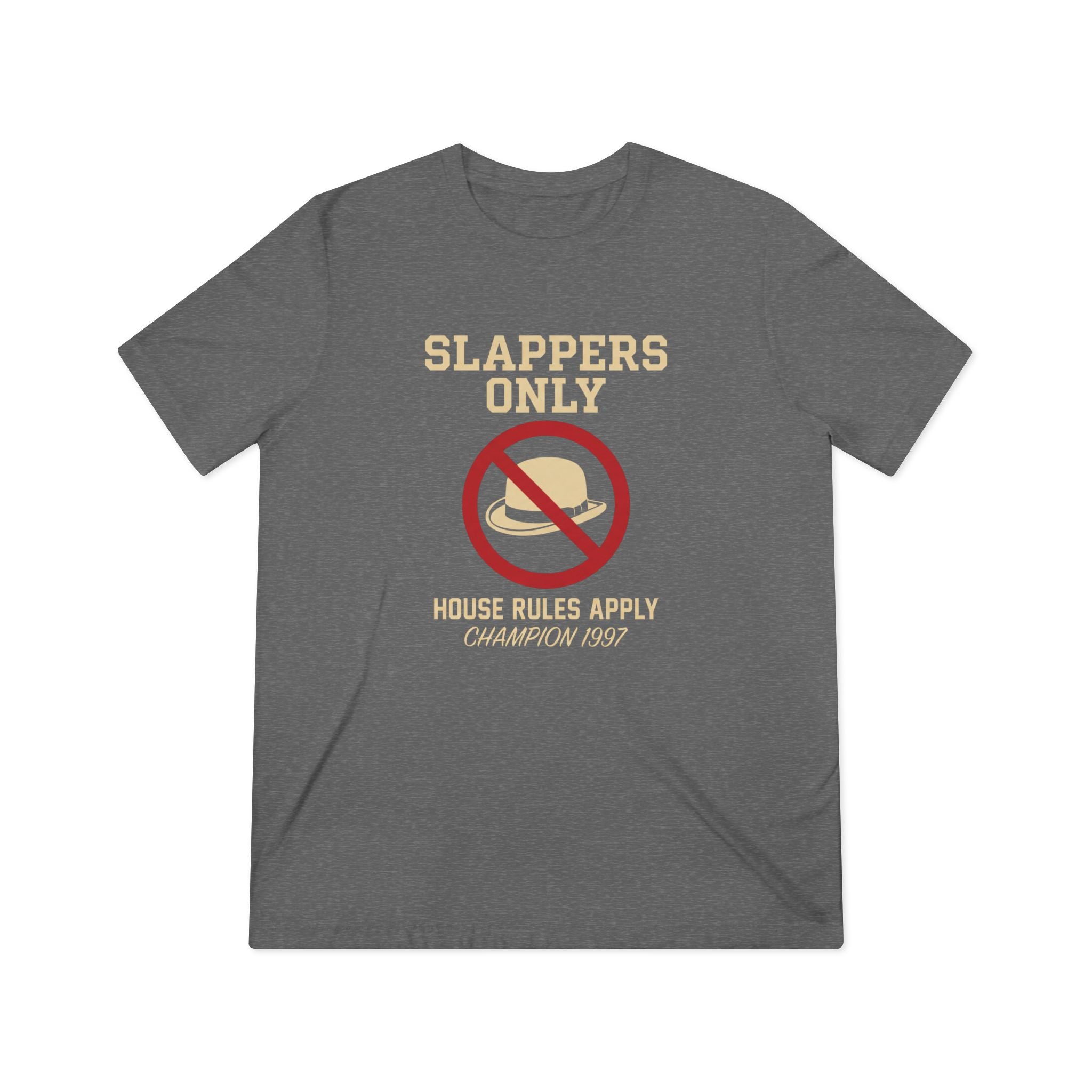 The "Slappers-Only Heir Apparent" Tee